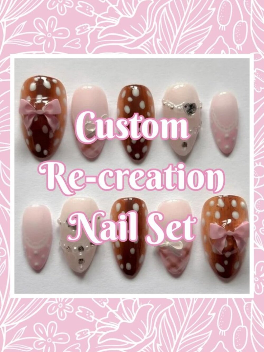 💅 Custom Re-Creation Press-On Nails (Made to Order)